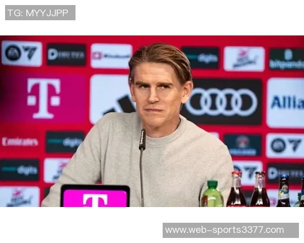 弗洛因德谈奥地利世界杯晋级重要性拜仁确实与安东尼有过接触